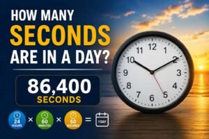 How Many Seconds Are in a Day